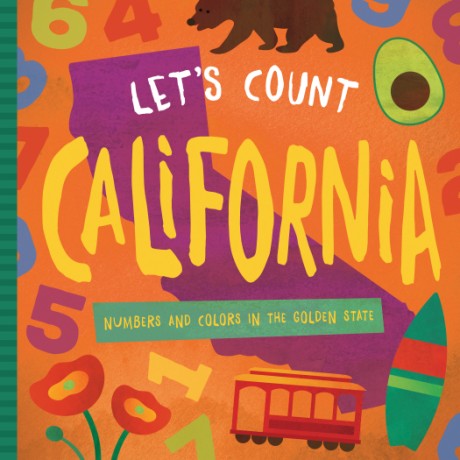 Cover image for Let's Count California Numbers and Colors in the Golden State