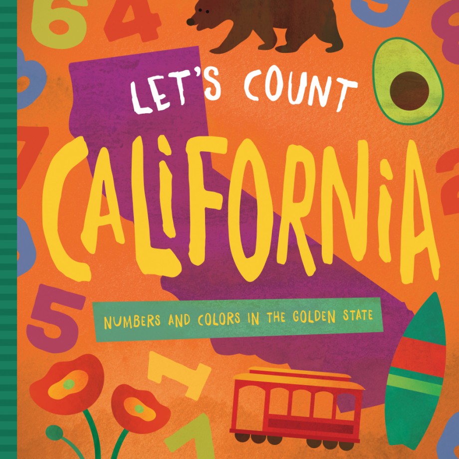 Let's Count California Numbers and Colors in the Golden State