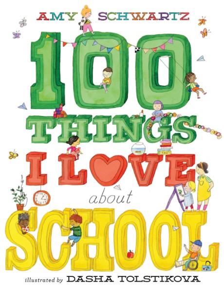 Cover image for 100 Things I Love About School A Picture Book