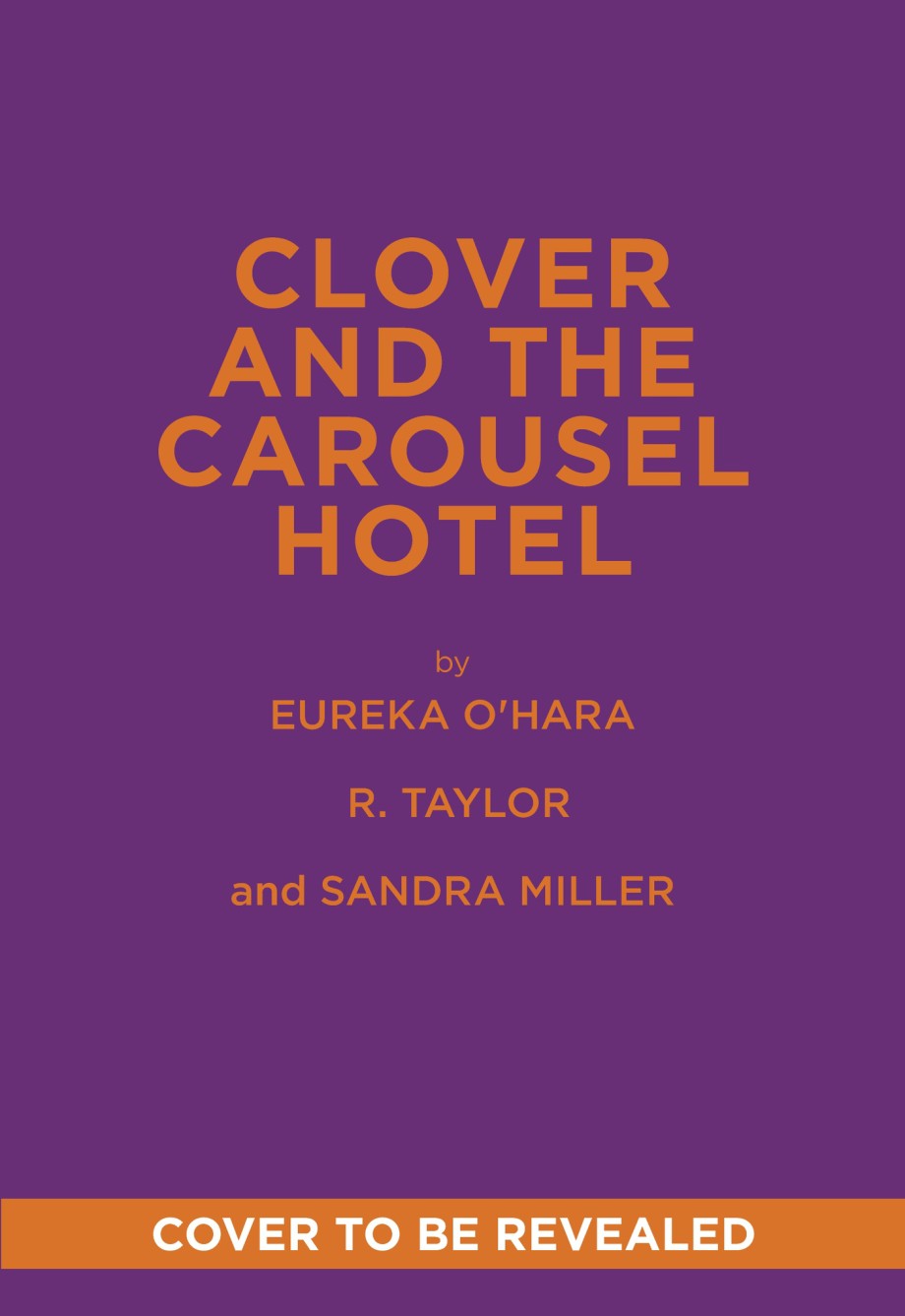 Clover and the Carousel Hotel A Novel
