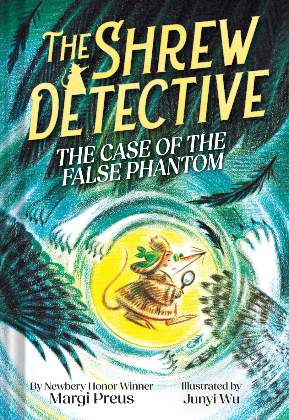 Cover for Shrew Detective: The Case of the False Phantom (Shrew Detective #2)
