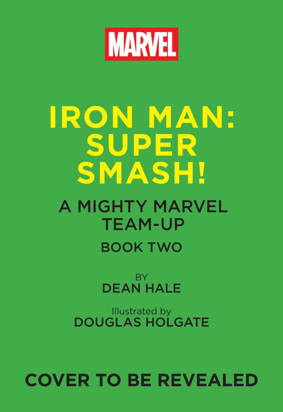 Cover for Iron Man: Super Smash! (A Mighty Marvel Team-Up)