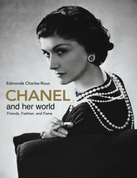 Cover image for Chanel and Her World Friends, Fashion, and Fame