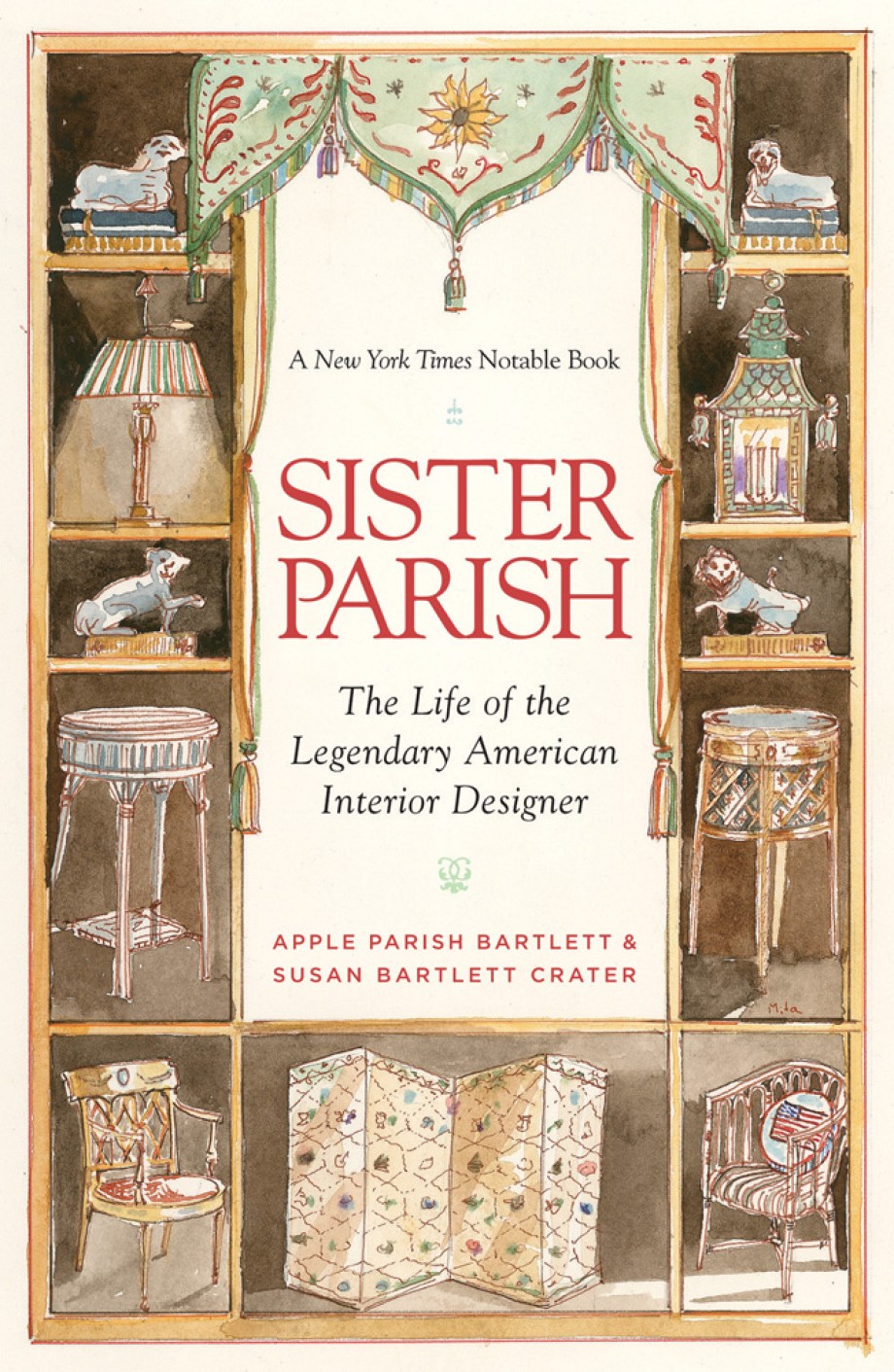 Cover for Sister Parish The Life of the Legendary American Interior Designer