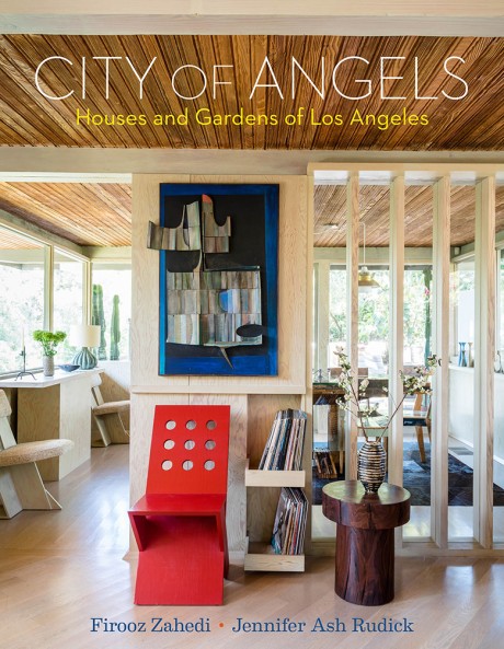 Cover image for City of Angels Houses and Gardens of Los Angeles