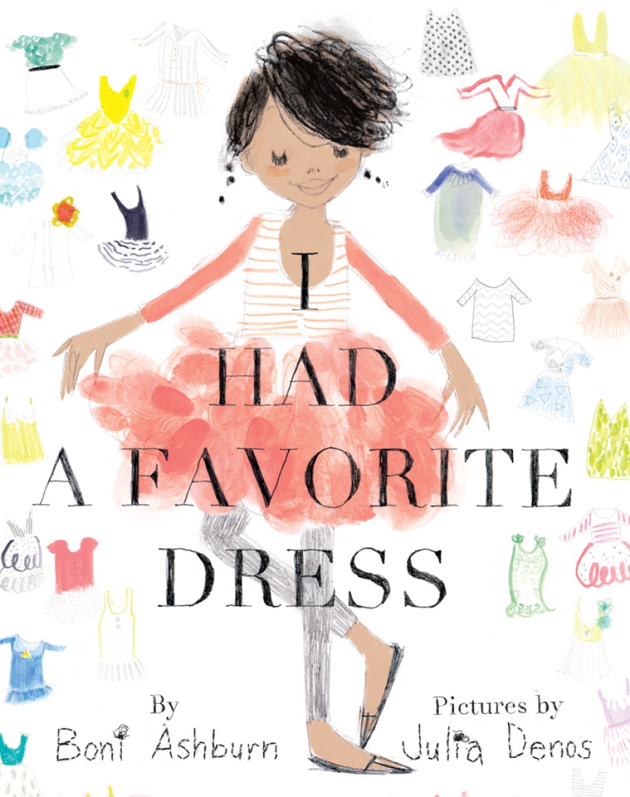 Cover for I Had a Favorite Dress A Picture Book