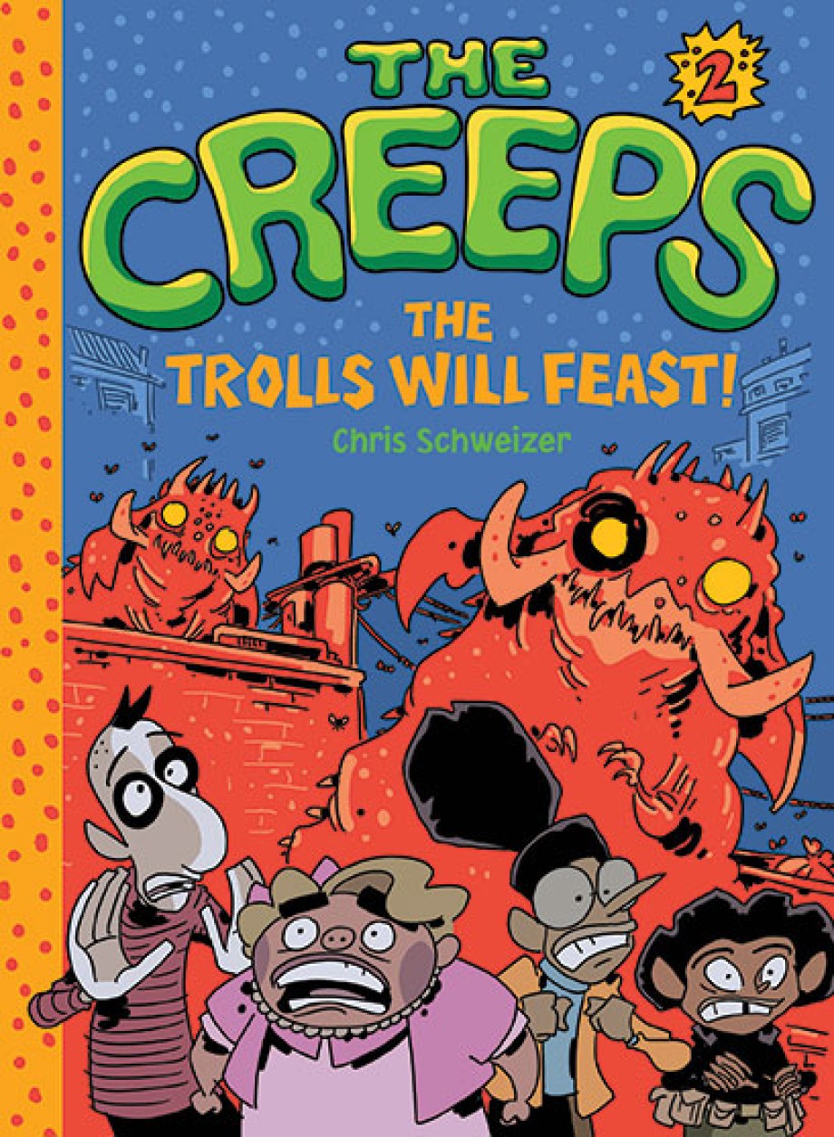 Cover for Creeps Book 2: The Trolls Will Feast!