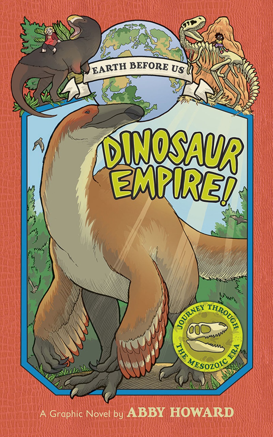 Dinosaur Empire! (Earth Before Us #1) Journey through the Mesozoic Era