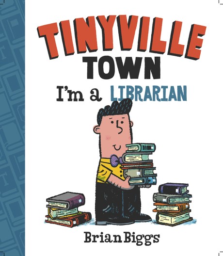 Cover image for I'm a Librarian (A Tinyville Town Book) 
