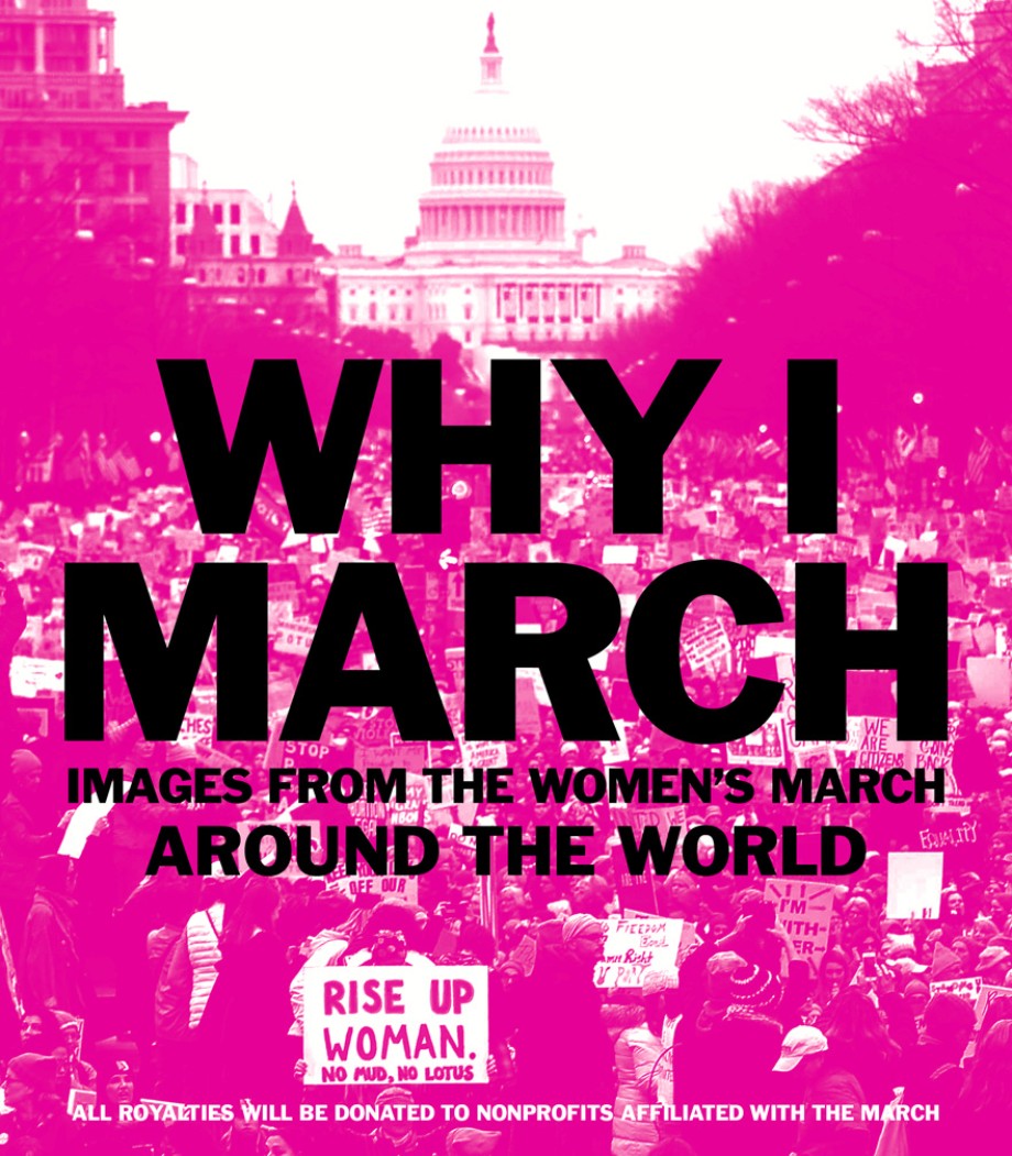 Why I March Images from The Women’s March Around the World