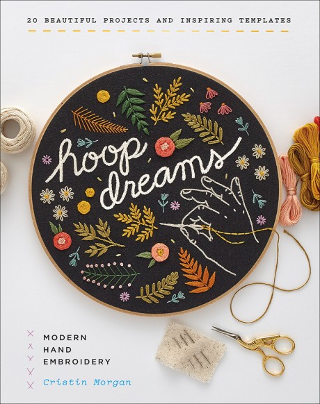 Cover image for Hoop Dreams Modern Hand Embroidery