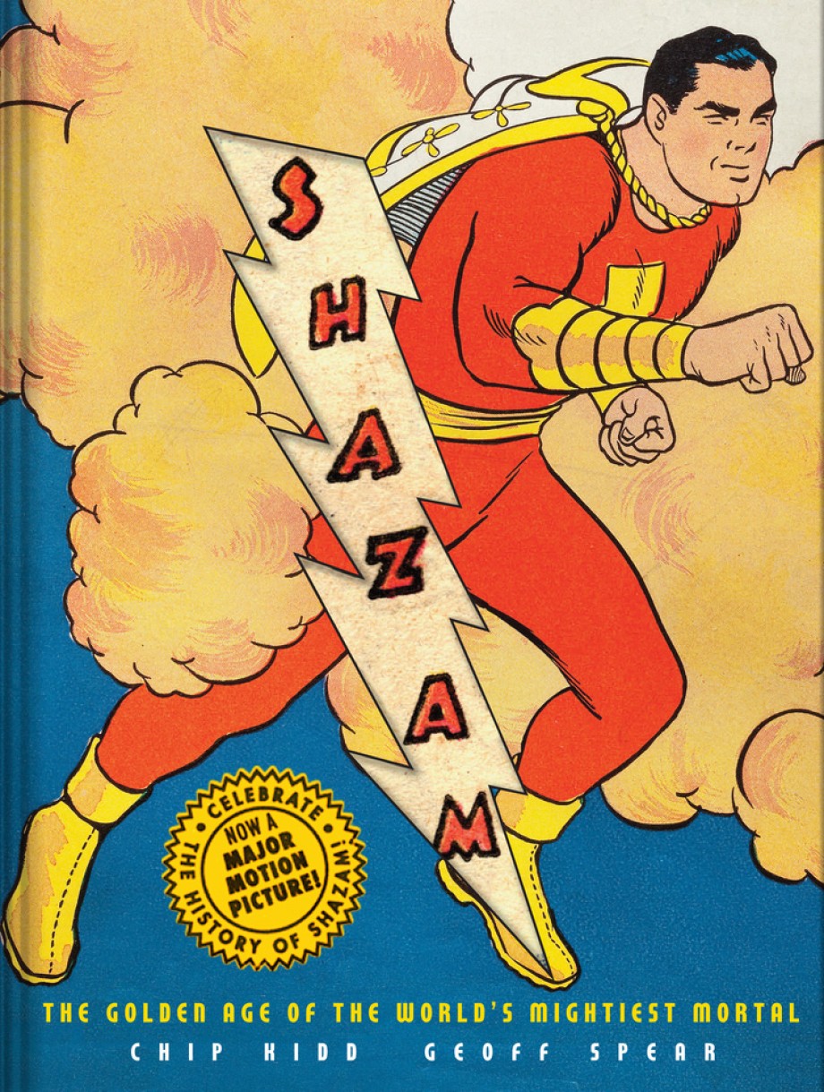 Shazam! The Golden Age of the World's Mightiest Mortal