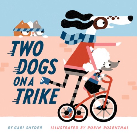 Cover image for Two Dogs on a Trike Count to Ten and Back Again