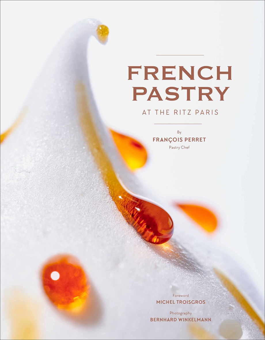Cover for French Pastry at the Ritz Paris Delicious Dessert Recipes