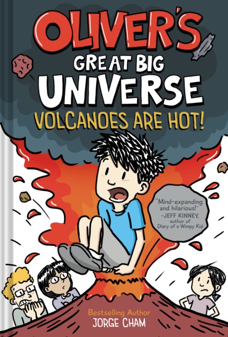 Cover image for Oliver's Great Big Universe: Volcanoes Are Hot! (Oliver's Great Big Universe #2) 