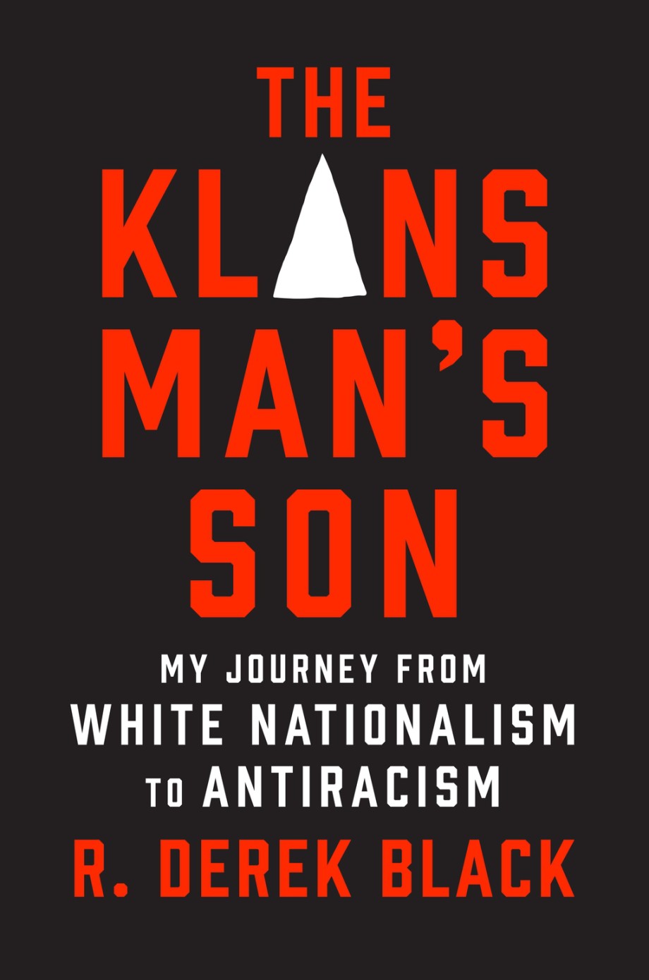 Cover for Klansman’s Son My Journey from White Nationalism to Antiracism: A Memoir