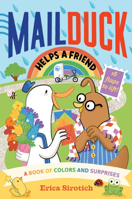 Cover image for Mail Duck Helps a Friend (A Mail Duck Special Delivery) A Book of Colors and Surprises