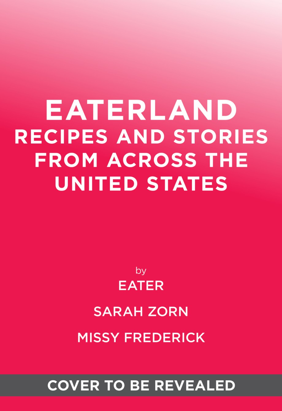 Eaterland Recipes and Stories from Across the United States