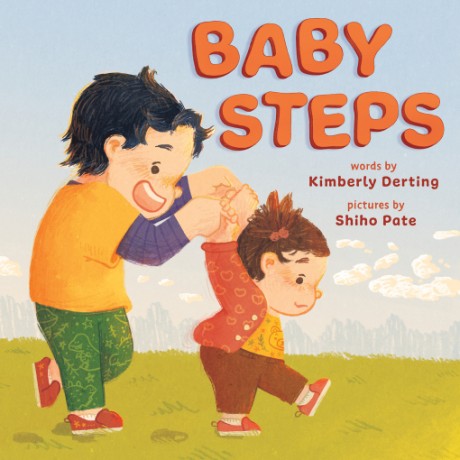 Cover image for Baby Steps A Picture Book for New Siblings