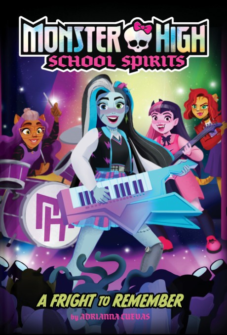 Cover image for Fright to Remember (Monster High School Spirits #1) 