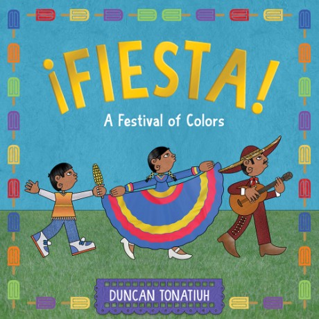 Cover image for ¡Fiesta! A Festival of Colors
