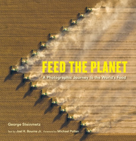 Cover image for Feed the Planet A Photographic Journey to the World's Food