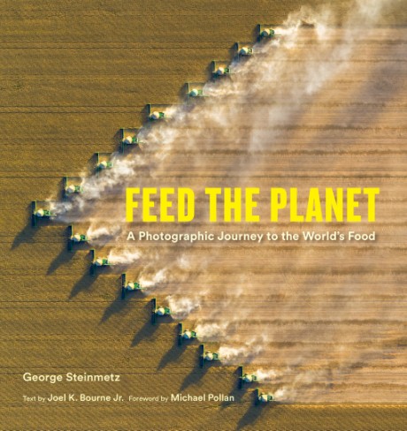 Cover image for Feed the Planet A Photographic Journey to the World's Food