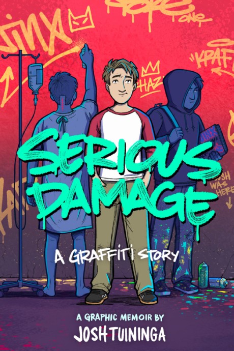 Cover image for Serious Damage: A Graffiti Story A Graphic Memoir