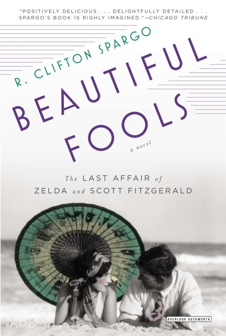 Cover image for Beautiful Fools The Last Affair of Zelda and Scott Fitzgerald