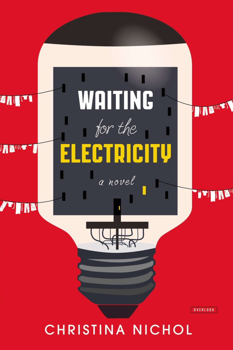 Waiting for the Electricity A Novel