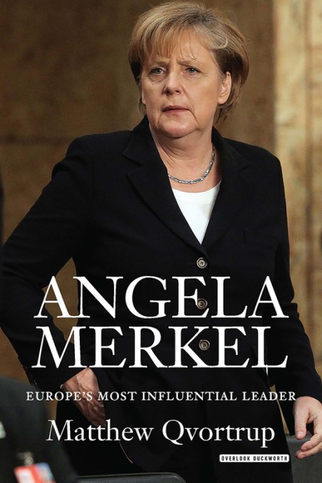 Cover image for Angela Merkel Europe's Most Influential Leader: Revised Edition