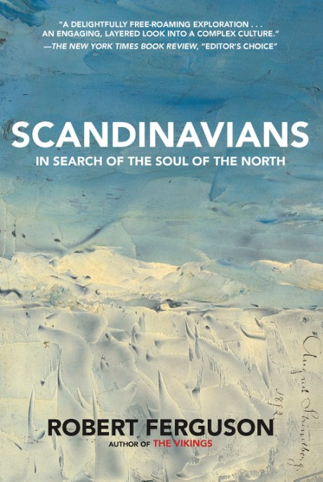 Cover image for Scandinavians In Search of the Soul of the North