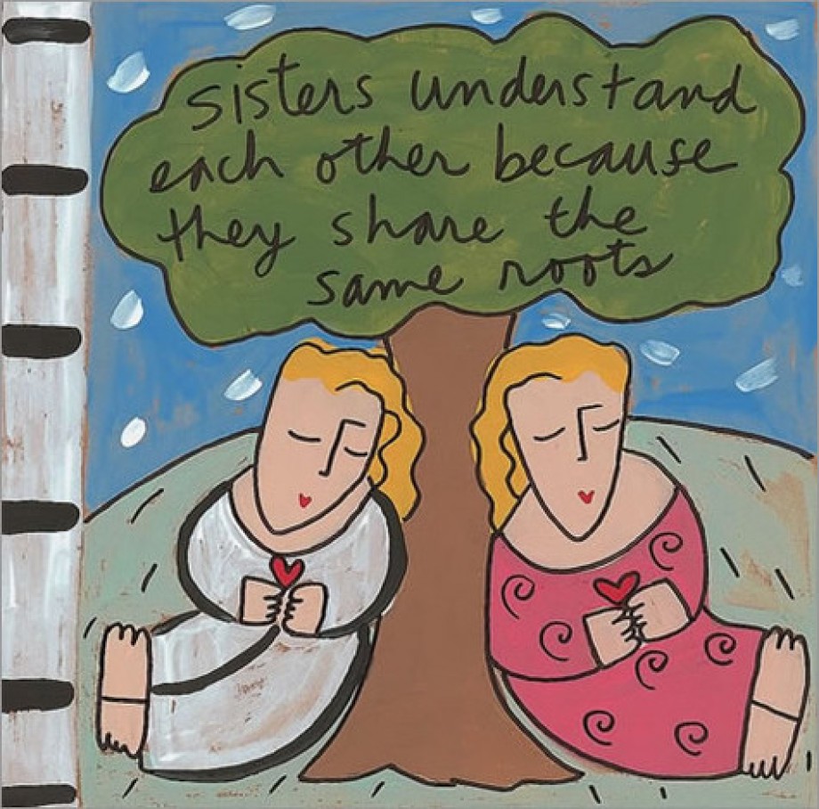 Cover for Sisters Understand Each Other Because They Share the Same Roots