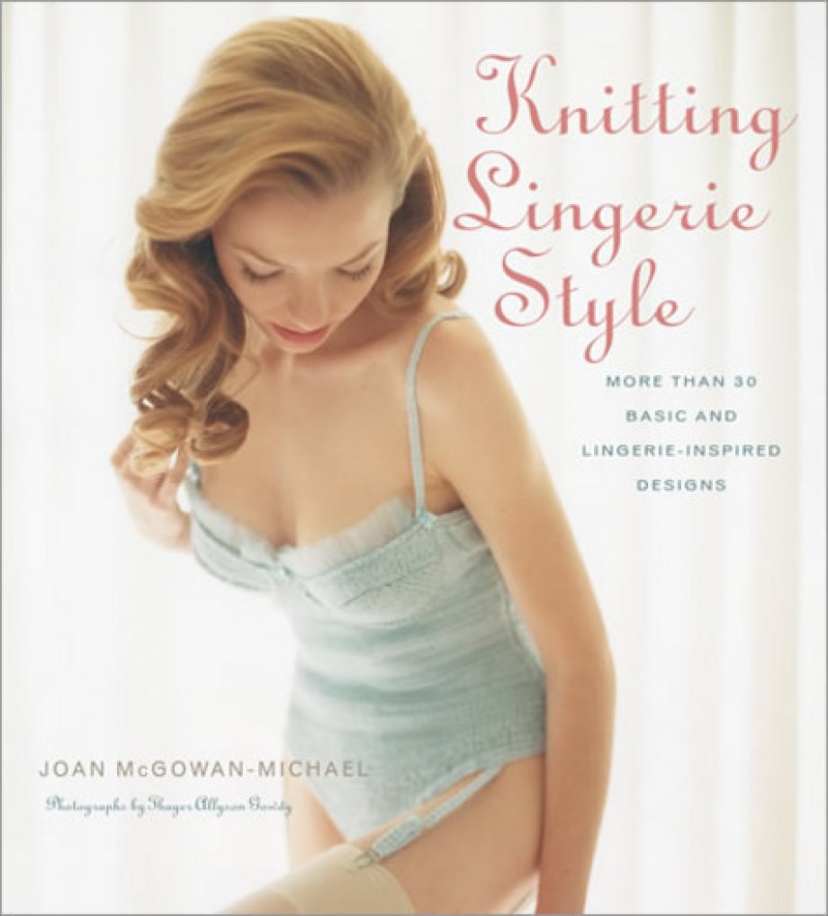 Knitting Lingerie Style More Than 30 Basic and Lingerie - Inspired Designs