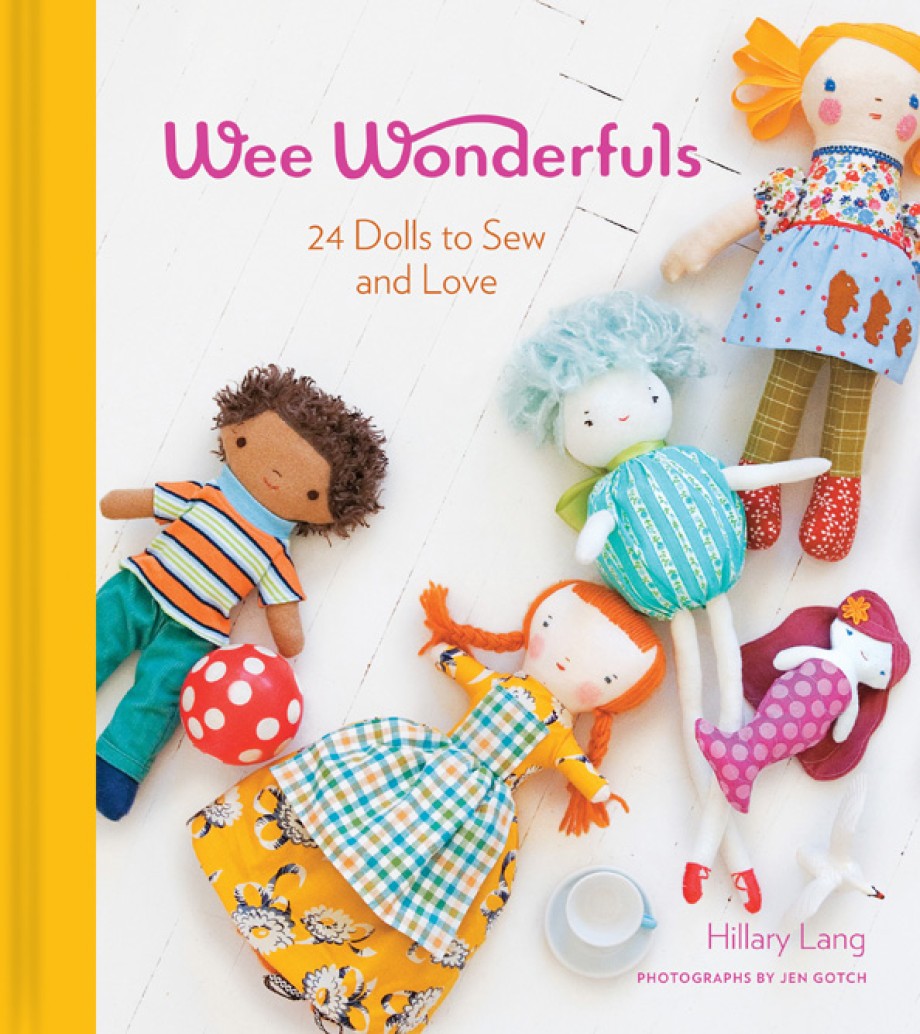 Wee Wonderfuls 24 Dolls to Sew and Love