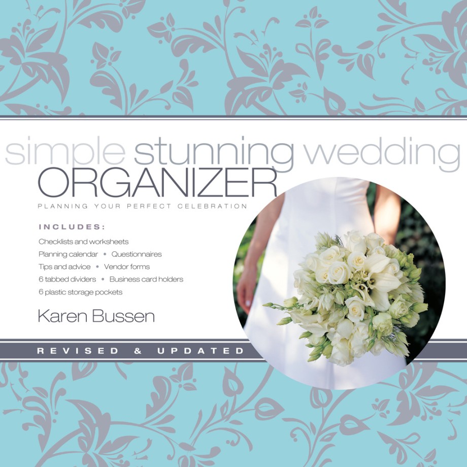 Cover for Simple Stunning Wedding Organizer, Revised Edition Planning Your Perfect Celebration