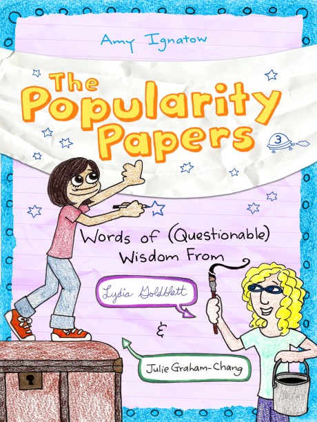 Cover image for Words of (Questionable) Wisdom from Lydia Goldblatt and Julie Graham-Chang (The Popularity Papers #3) 