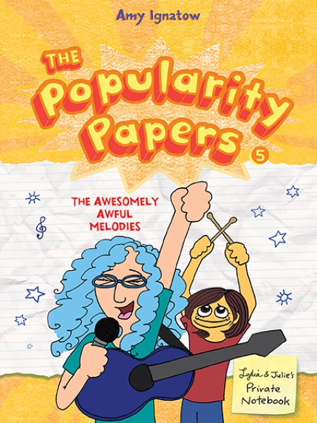 Cover image for Awesomely Awful Melodies of Lydia Goldblatt and Julie Graham-Chang (The Popularity Papers #5) 