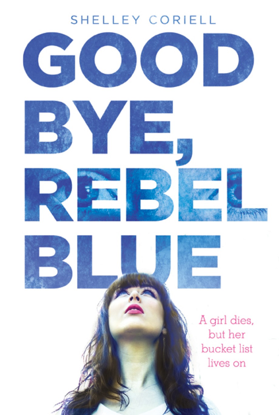 Cover for Goodbye, Rebel Blue