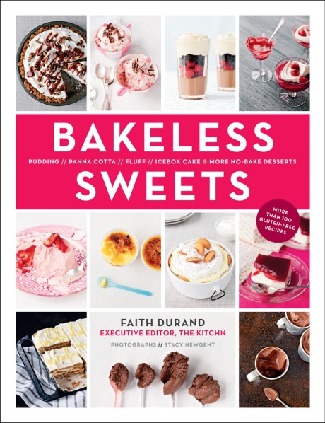 Cover image for Bakeless Sweets Pudding, Panna Cotta, Fluff, Icebox Cake, and More No-Bake Desserts