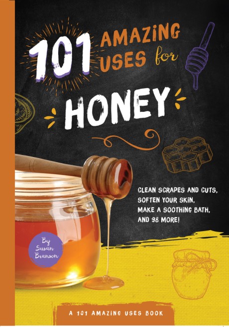 Cover image for 101 Amazing Uses for Honey 