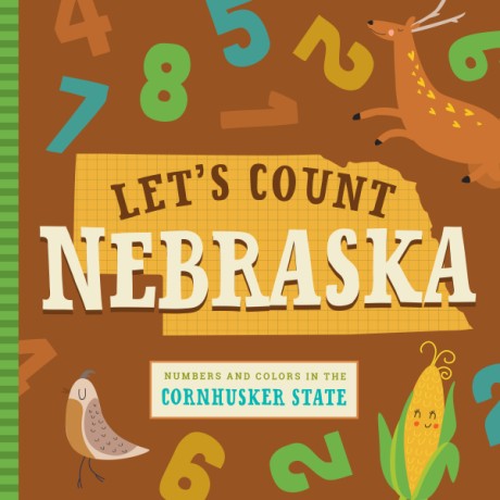 Cover image for Let's Count Nebraska Numbers and Colors in the Cornhusker State