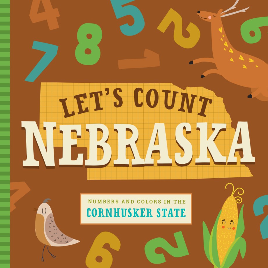 Let's Count Nebraska Numbers and Colors in the Cornhusker State