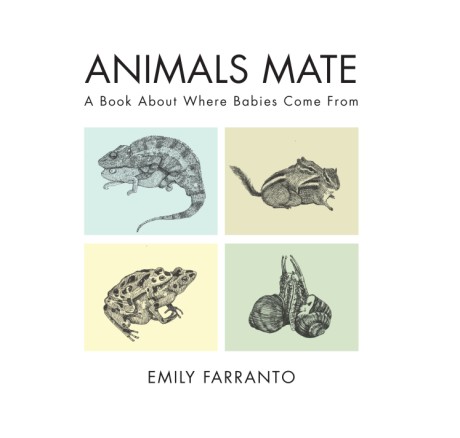Cover image for Animals Mate A Book About Where Babies Come From