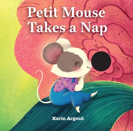 Cover image for Petite Mouse Takes a Nap 