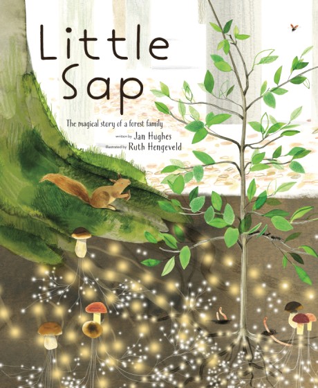 Cover image for Little Sap The Magical Story of a Forest Family