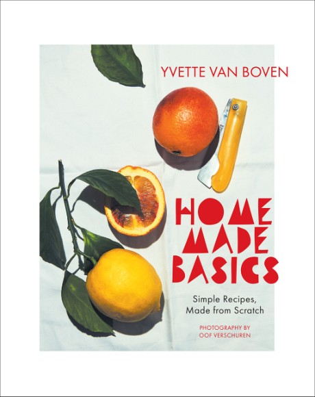 Cover image for Home Made Basics Simple Recipes, Made from Scratch