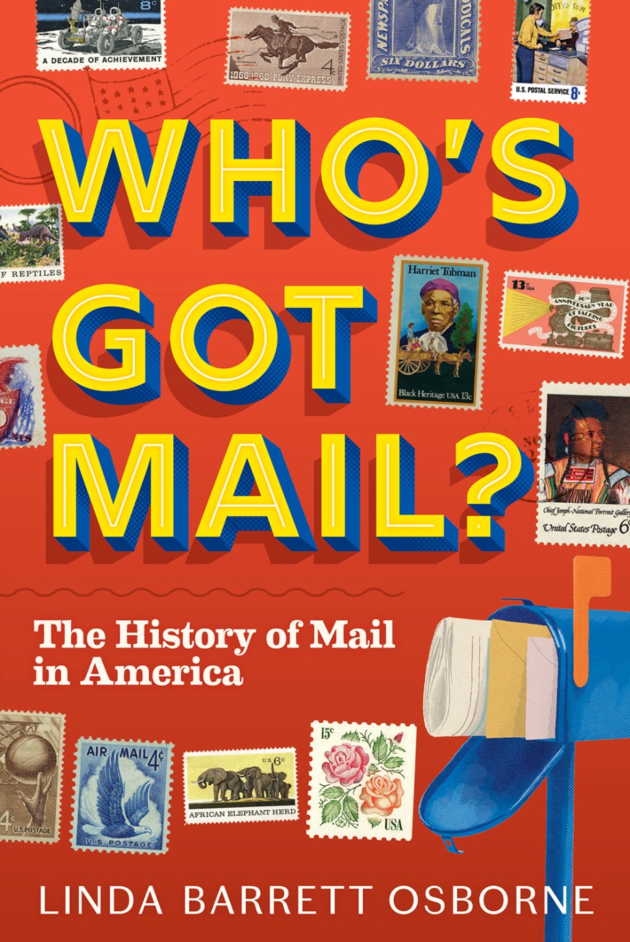 Cover for Who's Got Mail? The History of Mail in America