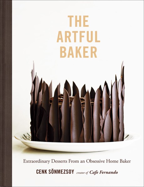 Cover image for Artful Baker Extraordinary Desserts From an Obsessive Home Baker