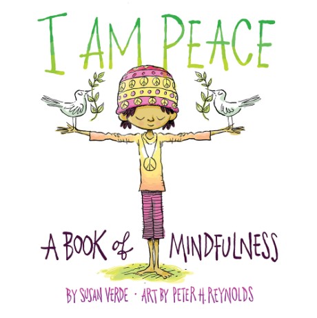 Cover image for I Am Peace A Book of Mindfulness